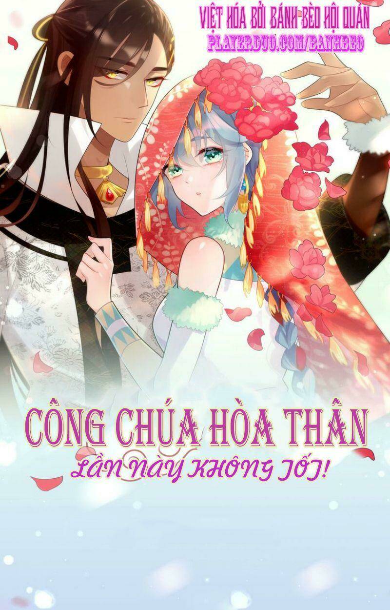 công chúa hòa thân lần này không tốt! Chapter 8 - Trang 2